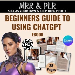 ChatGPT Beginners Guide Ebook with Master Resell Rights (MRR) – Canva Editable AI Business Starter Kit for Passive Income & Digital Sales